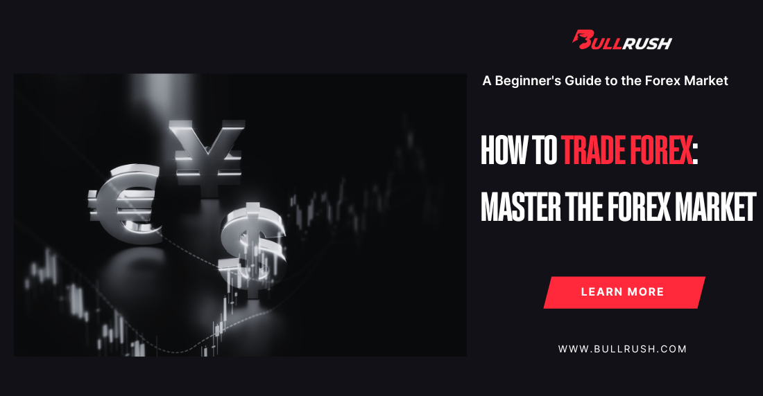 Forex trading guide for beginners - learn how to trade with BullRush’s simulator