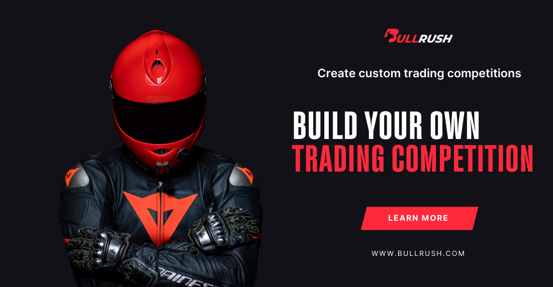 Custom Trading Competitions on BullRush