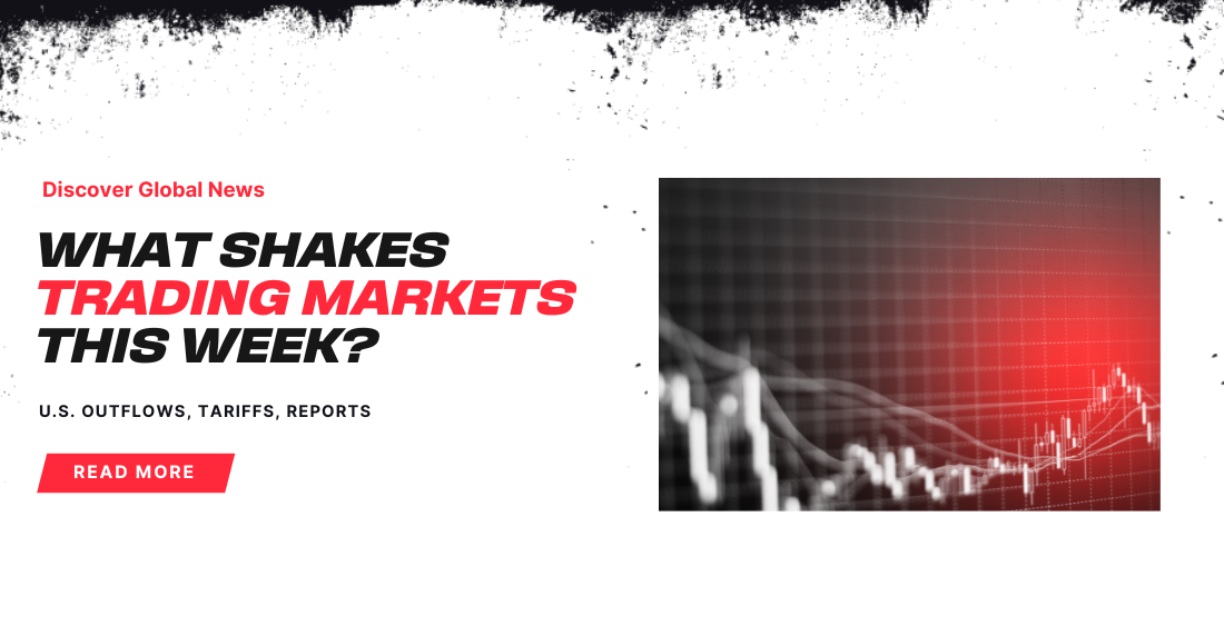 Global trading markets under pressure from foreign outflows, trade tensions, and economic risks