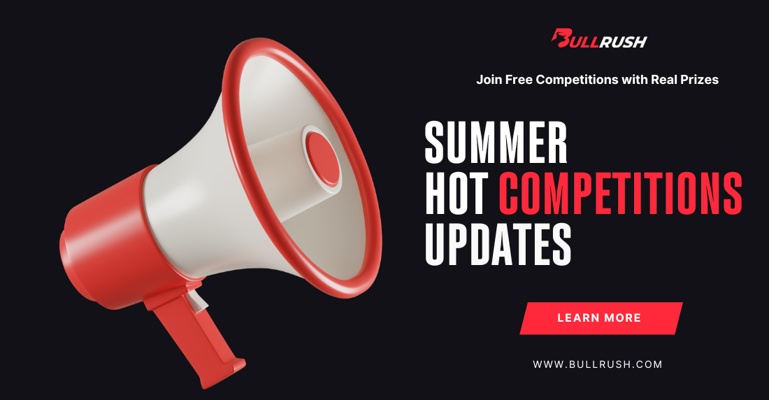Summer Trading Just Got Hotter: Join BullRush’s Competitions