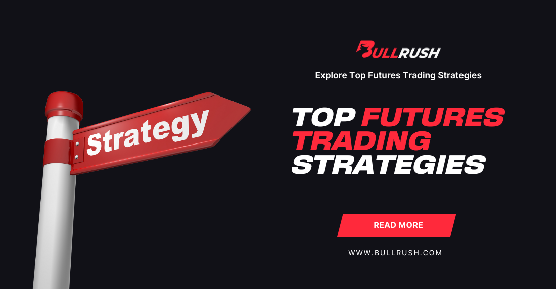 Futures Trading Strategies: Race Ahead with Trend, Breakout, and Scalping Tactics