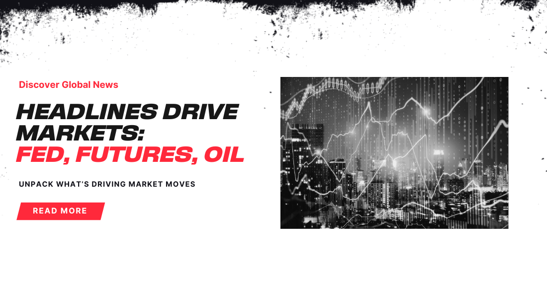 Markets are in flux as futures respond to tariffs, Fed updates, and crypto moves. Learn how headlines are replacing fundamentals in driving price action.