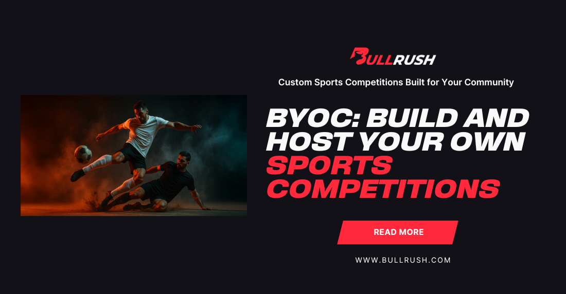 User designing custom sports competition on BullRush BYOC platform