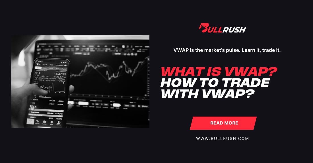What is VWAP? How to trade with VWAP? What is VWAP? How to trade with VWAP? Learn it, trade it.