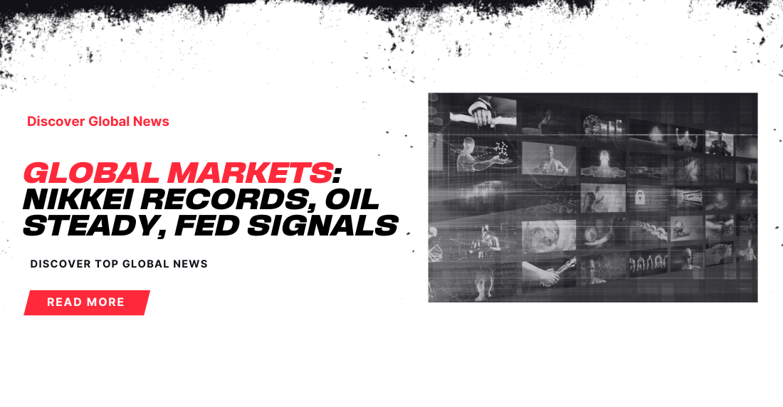 What is new on the global markets this week. The focus is on oil, fed Nikkei and other commodities.