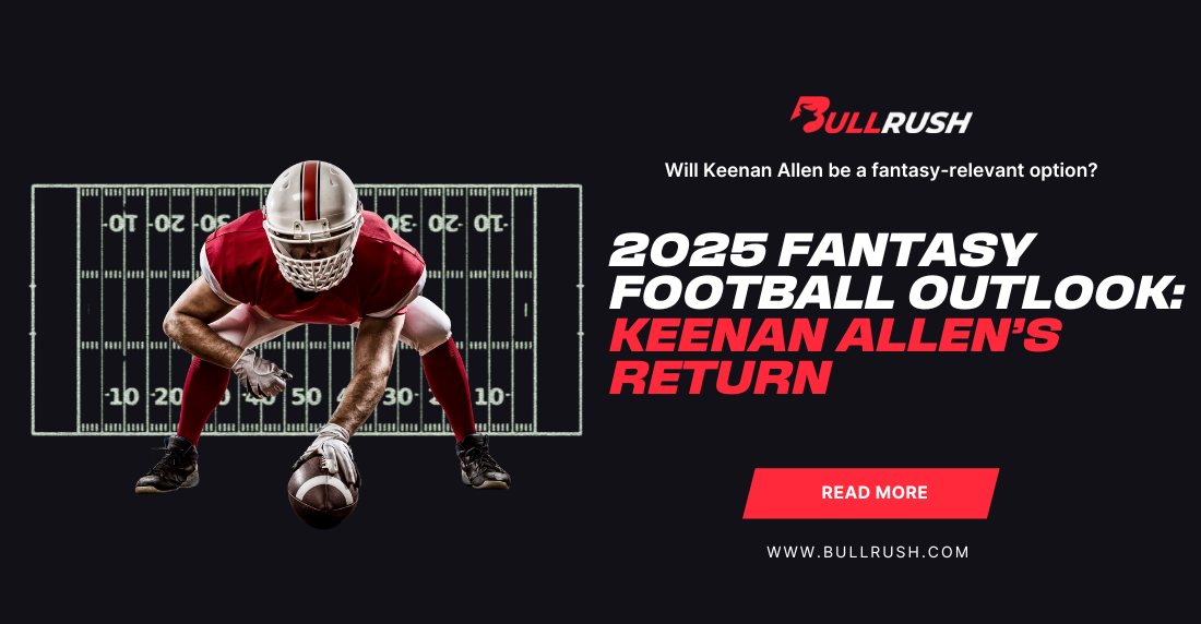 Football player in a red uniform crouches with a football on a field background. Text reads: '2025 Fantasy Football Outlook: Keenan Allen's Return.'