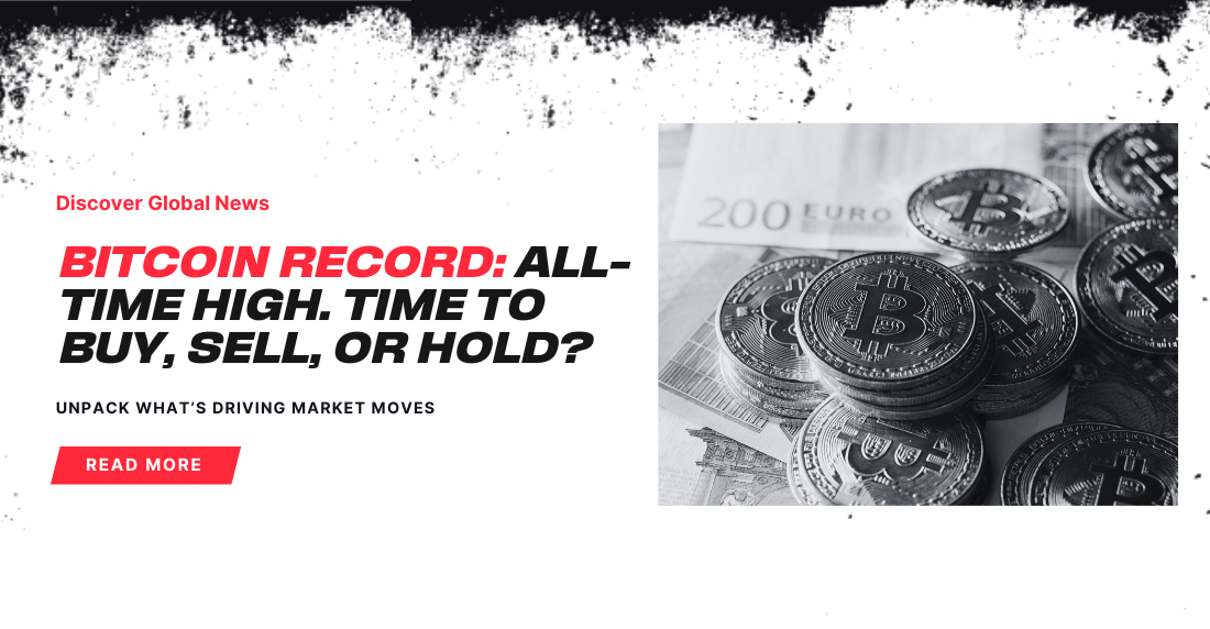 Black-and-white image of Bitcoin coins on Euro bills beside bold text: "Bitcoin Record: All-time High. Time to Buy, Sell, or Hold?" with a red button.