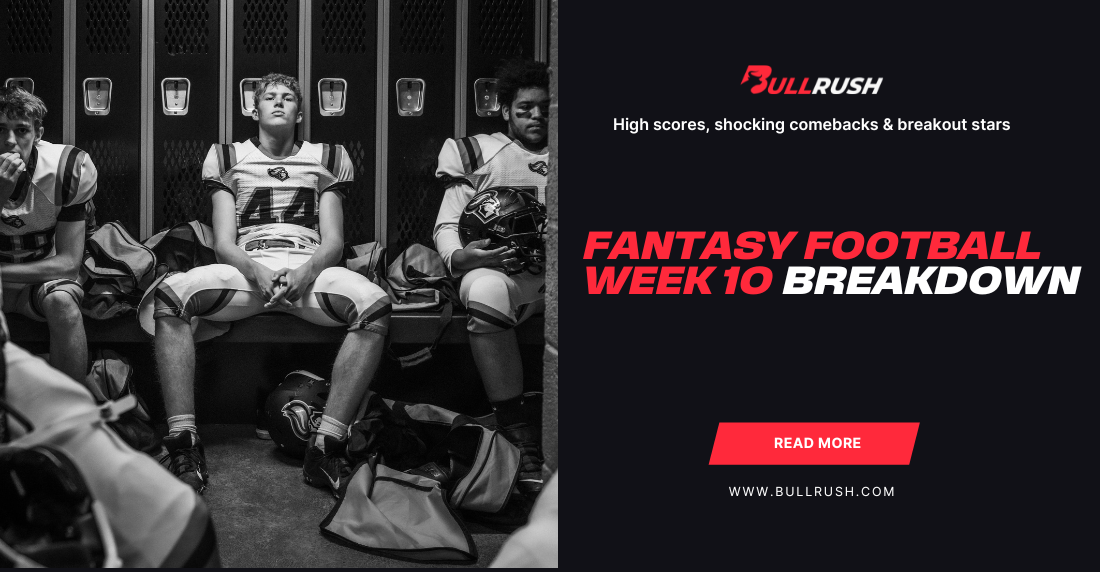 Black and white image of football players in a locker room appears on the left. Text on the right reads "Fantasy Football Week 10 Breakdown."