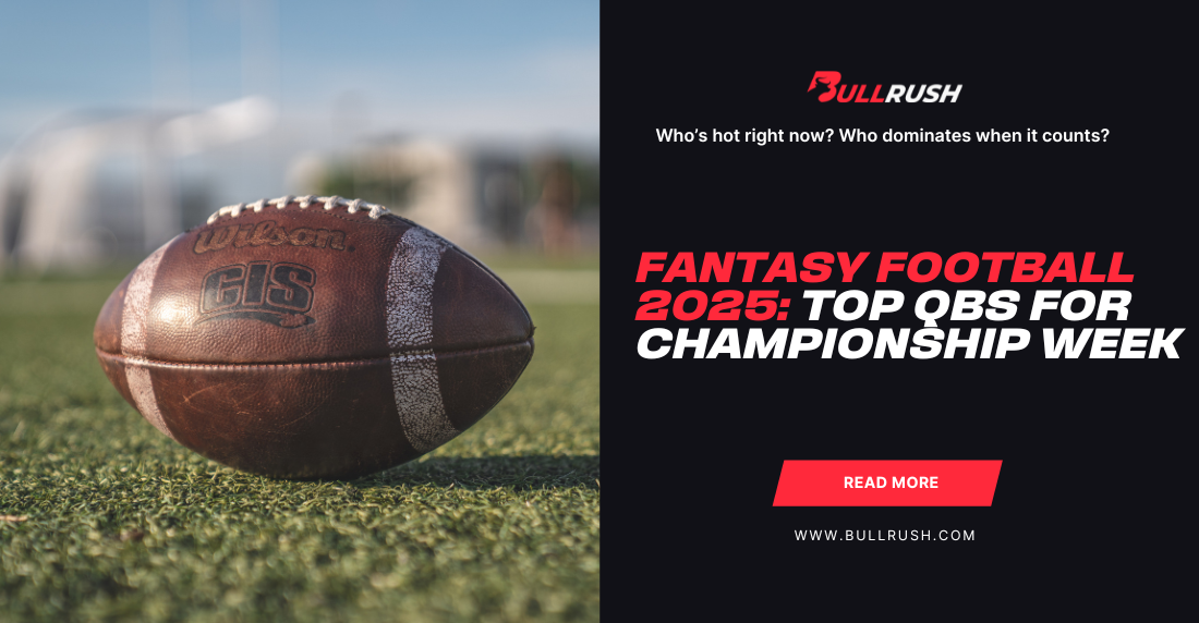 Close-up of a football on a field, paired with a black banner. Text reads "Fantasy Football 2025: Top QBs for Championship Week." Bold and energetic tone.