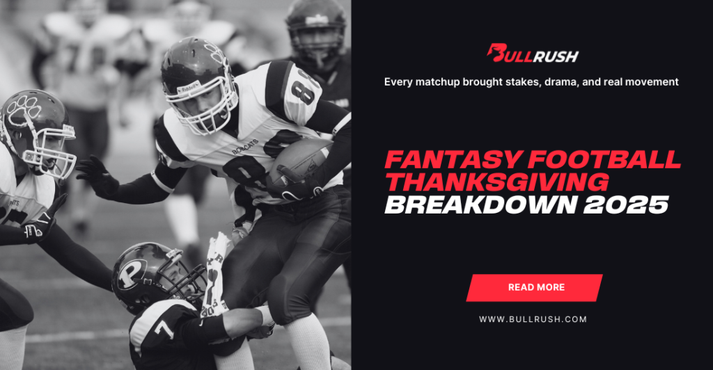 Black and white image of a football game with players in action. Overlay text reads “Fantasy Football Thanksgiving Breakdown 2025.” Energetic and intense.