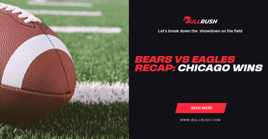 A close-up of a football on grass is paired with text saying, "Bears vs Eagles Recap: Chicago Wins" on a dark background. A bold, victorious tone.
